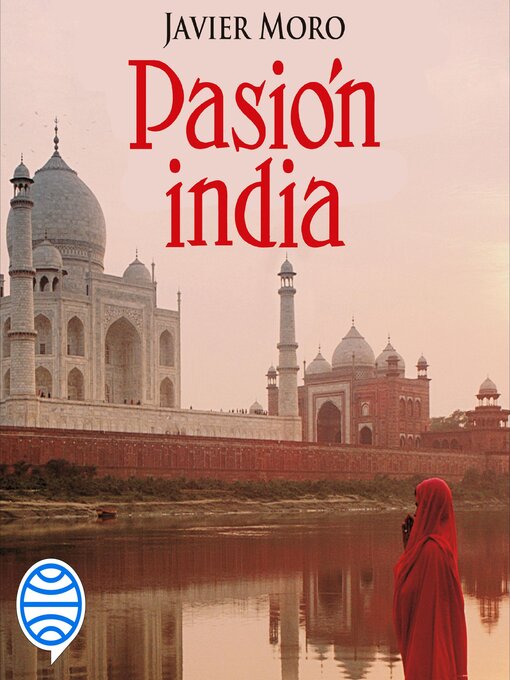 Title details for Pasión india by Javier Moro - Available